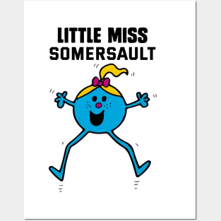 LITTLE MISS SOMERSAULT Posters and Art